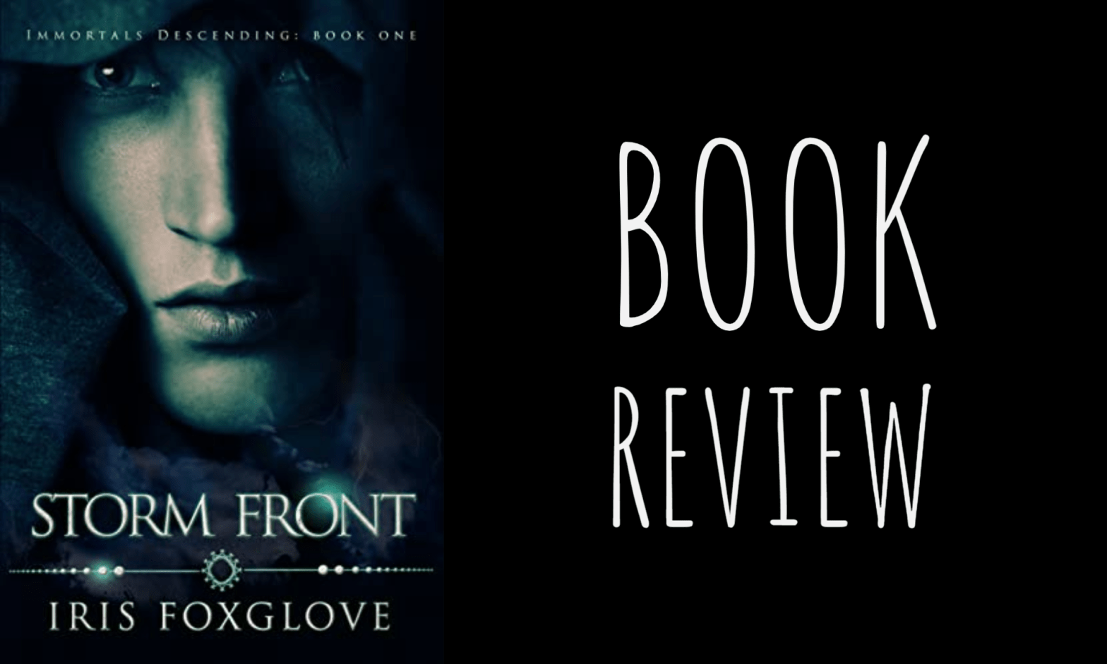 Book Review: Storm Front (Immortals Descending #1) by Iris Foxglove