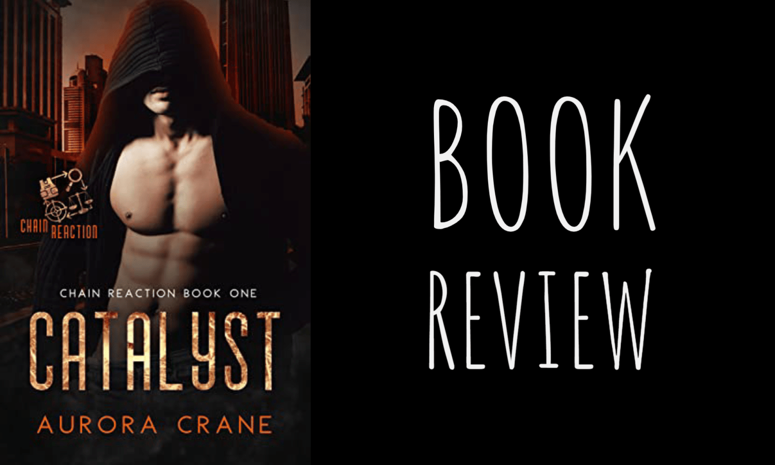 Book Review: Catalyst (Chain Reaction #1) by Aurora Crane