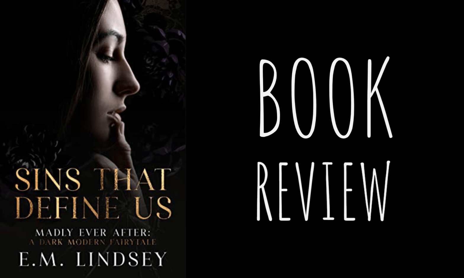 Book Review: Sins That Define Us (Madly Ever After #3) by E.M. Lindsey
