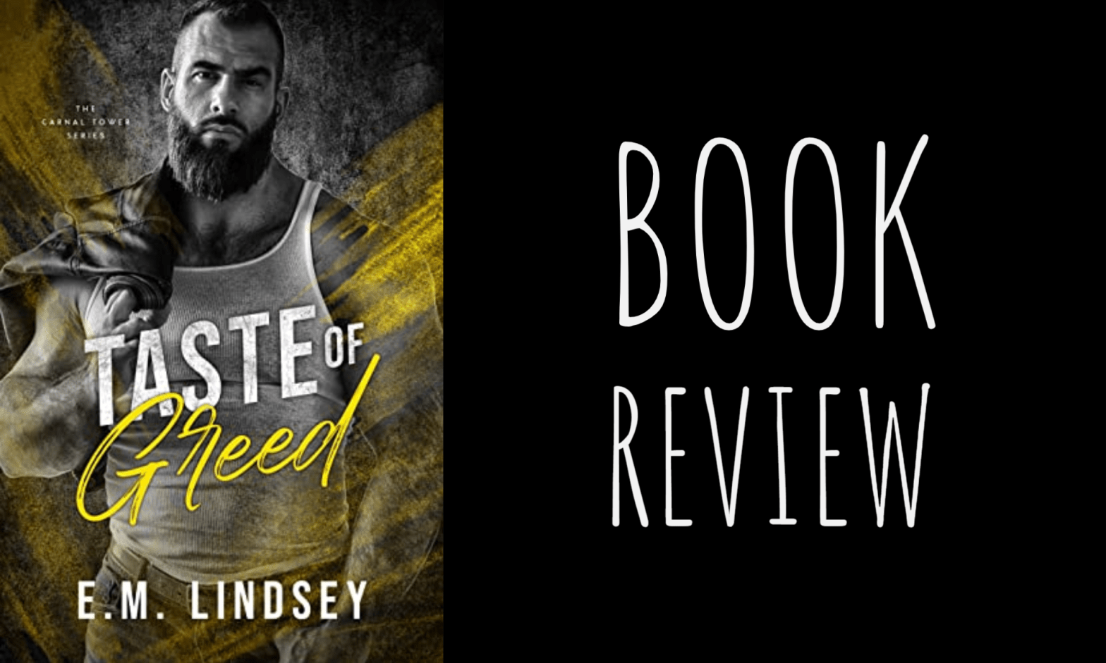 Book Review: Taste of Greed (Carnal Tower #3) by E.M. Lindsey