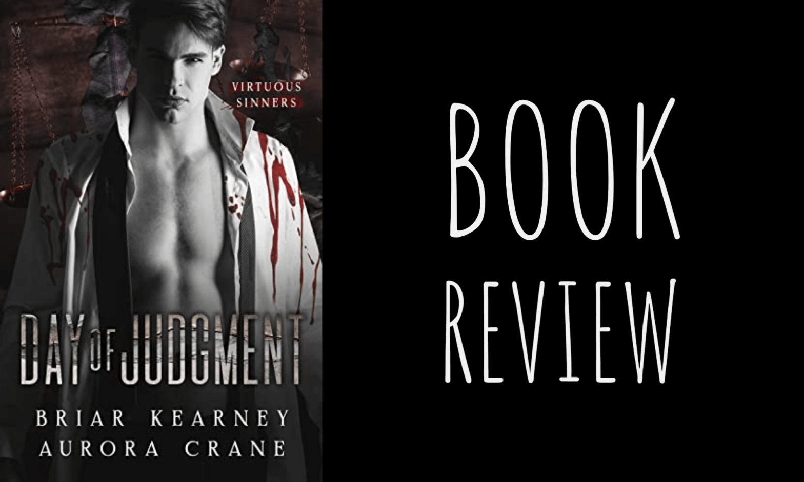 Book Review: Day of Judgment (Virtuous Sinners) by Briar Kearney & Aurora Crane