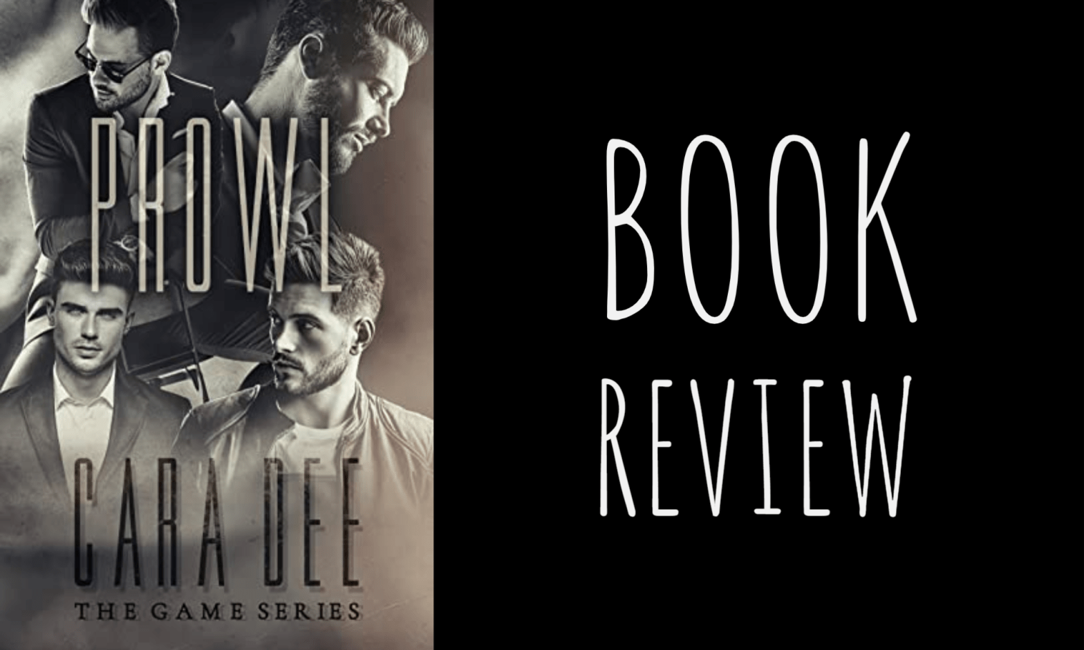 Book Review: Prowl (The Game #12) by Cara Dee