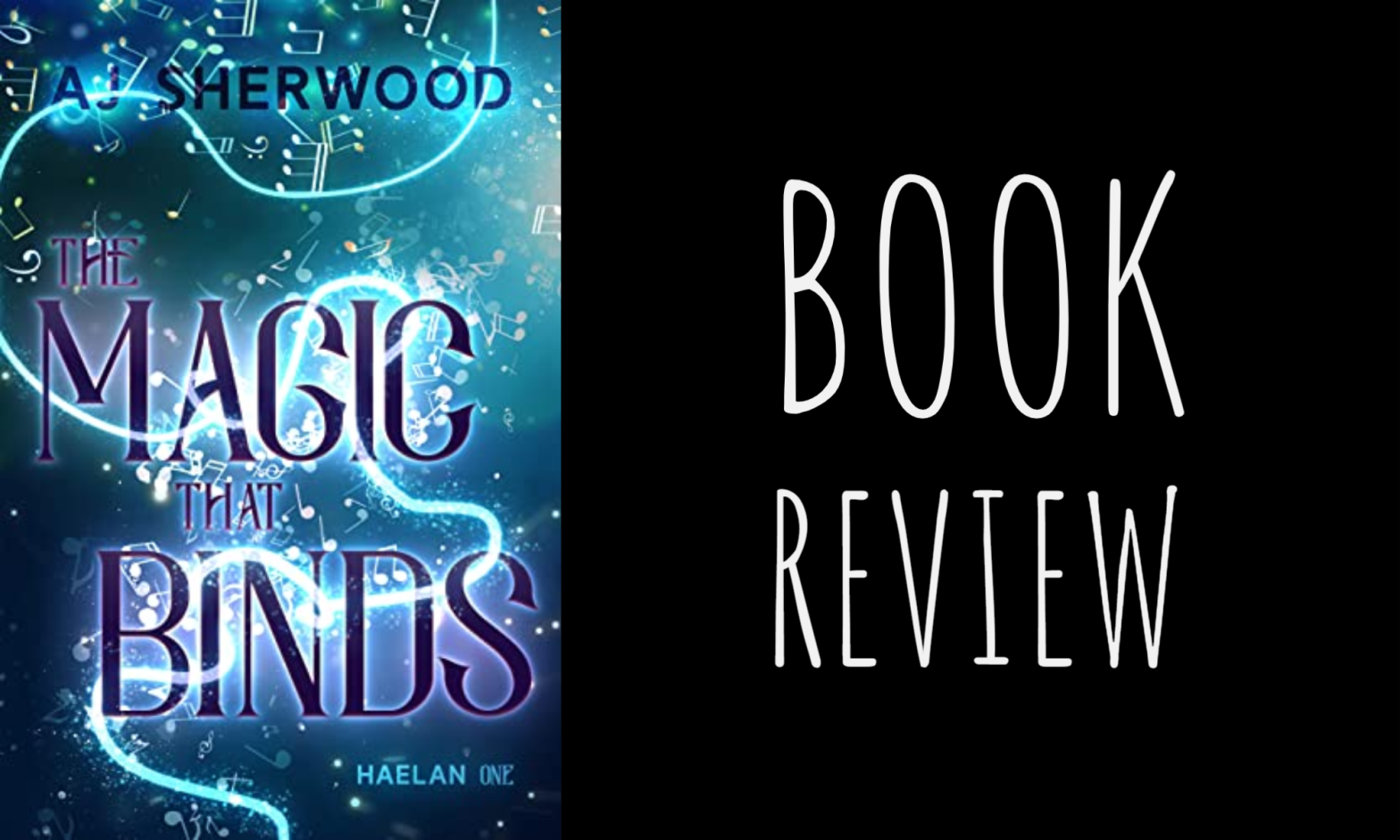 Book Review: The Magic That Binds (Haelan #1) by A.J. Sherwood