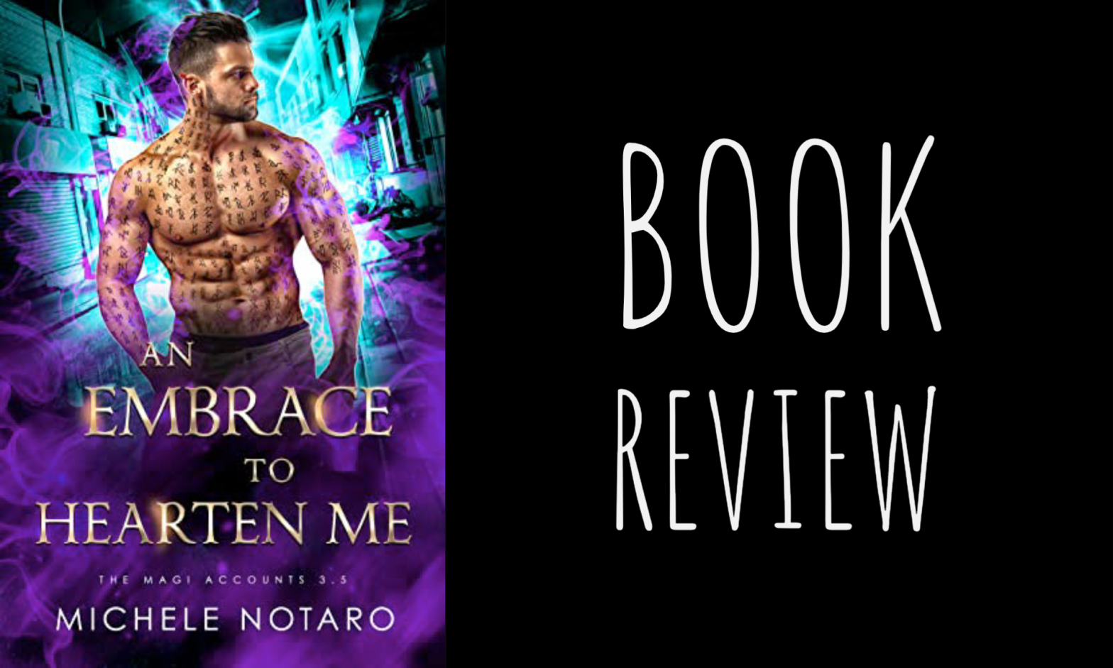 Book Review: An Embrace to Hearten Me (Magi Accounts #3.5) by Michele Notaro