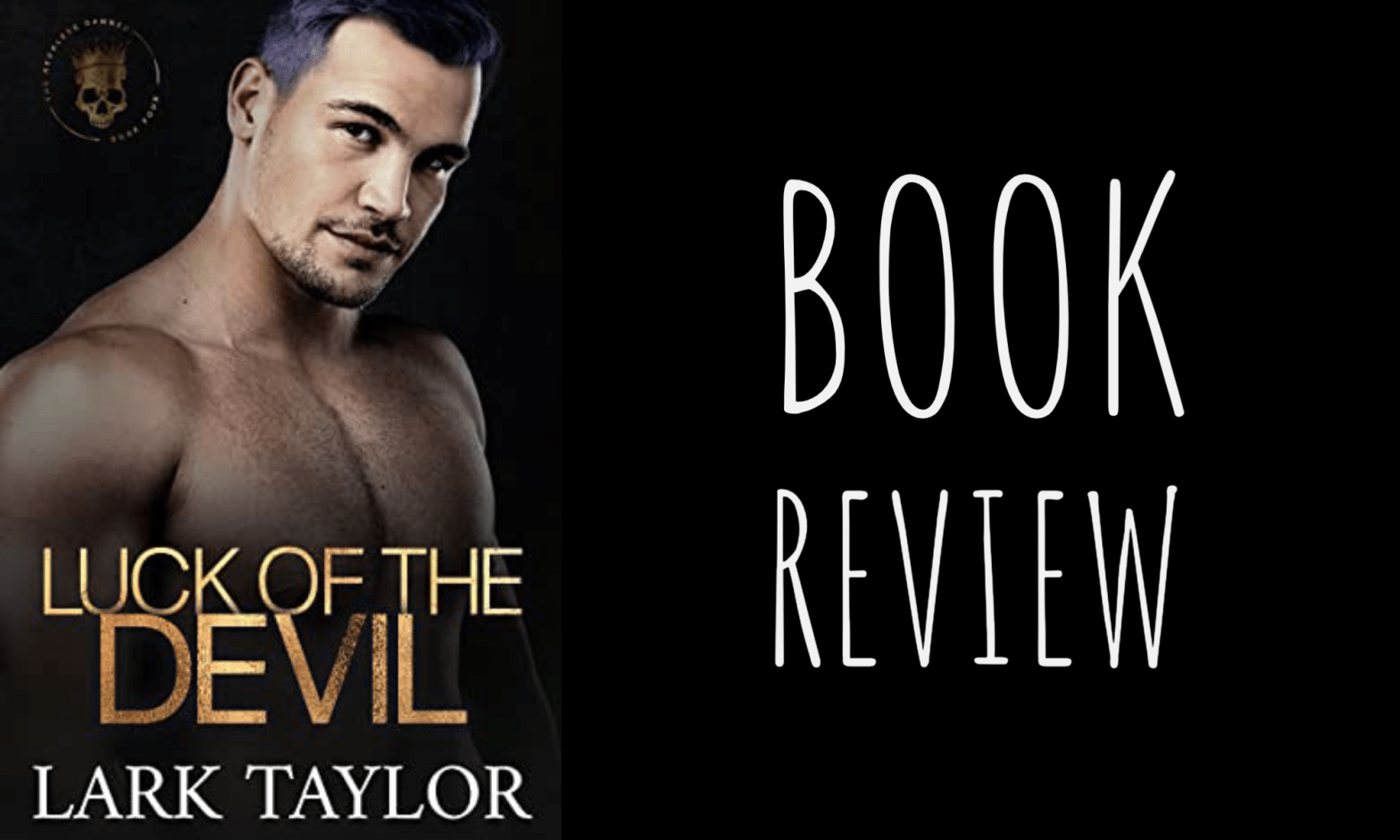 Book Review: Luck of the Devil (Reckless Damned #4) by Lark Taylor