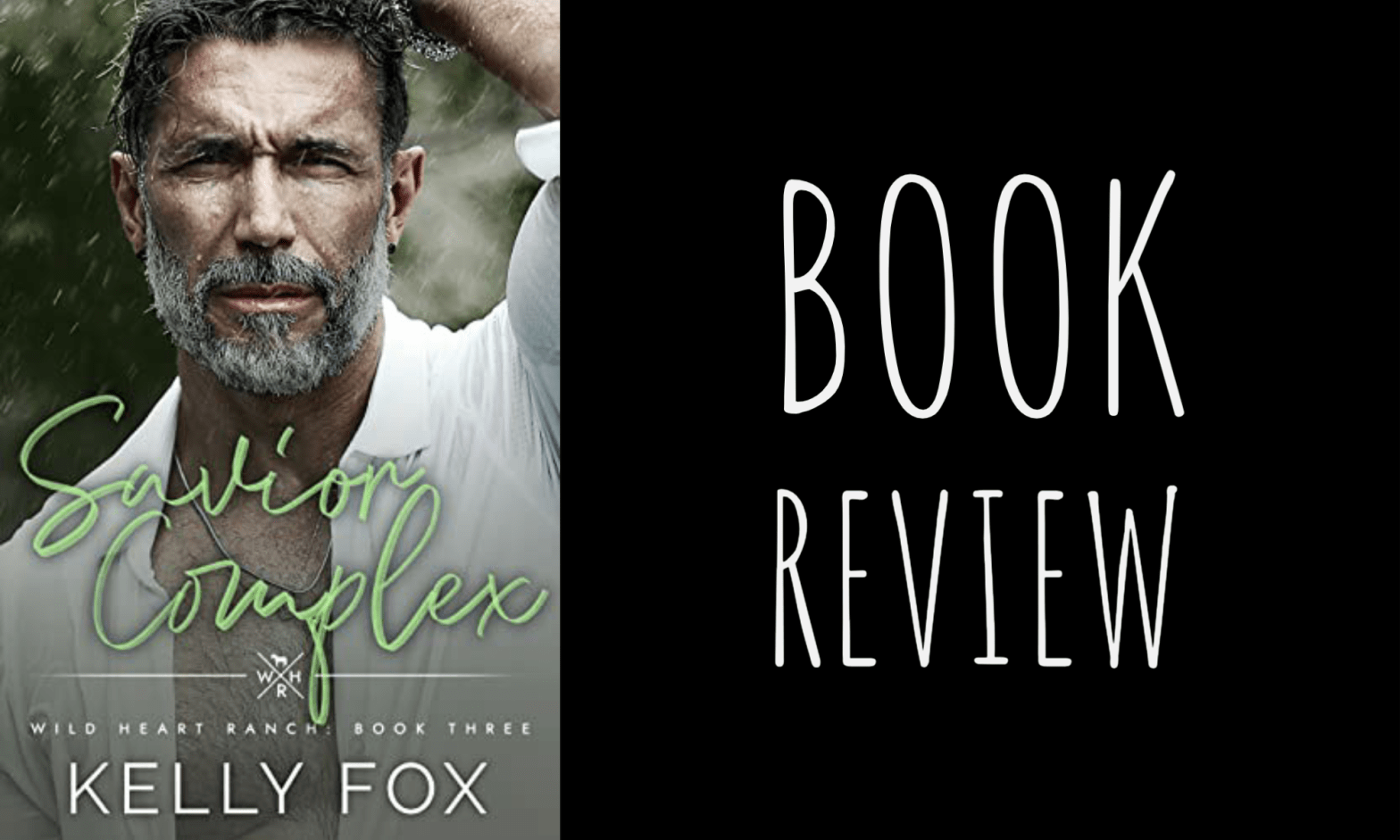 Book Review: Savior Complex (Wild Heart Ranch #3) by Kelly Fox