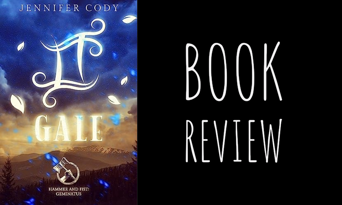 Book Review: Gale (Hammer and Fist: Geminatus #2) by Jennifer Cody