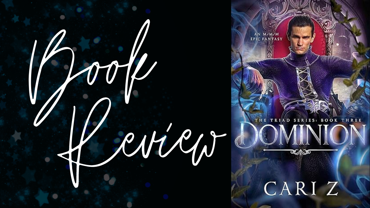 Book Review: Dominion (Triad #3) by Cari Z
