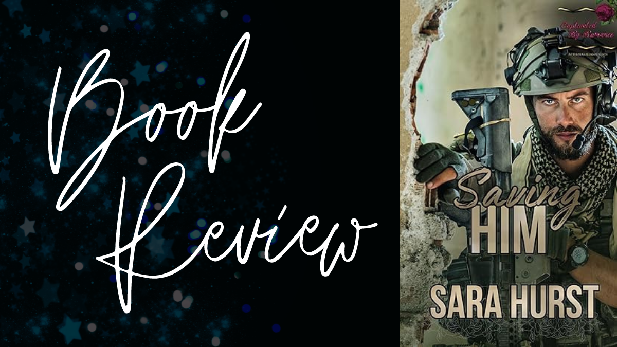 Book Review: Saving Him by Sara Hurst