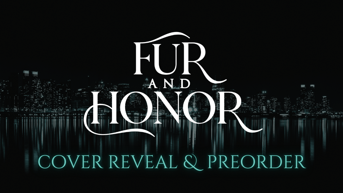 FUR AND HONOR: Cover Reveal & Preorder!